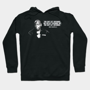 Dave Chappelle funny quote Hoodie